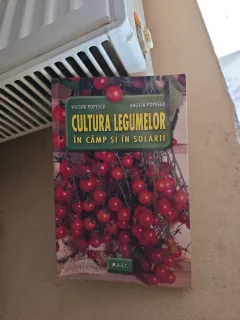 Cultura legumelor în câmp și în solarii - Victor Popescu, Angela Popescu