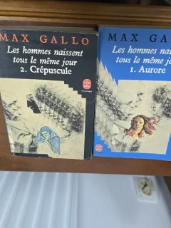 Les hommes naissent tous le même jour 2. Crépuscule - Max Gallo