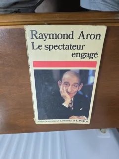 Le spectateur engagé - Raymond Aron