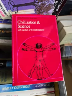 Civilization & Science in Conflict or Collaboration? - A Ciba Foundation Symposium