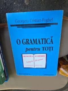 O gramatică pentru toți - Georgeta Cristian-Foghel