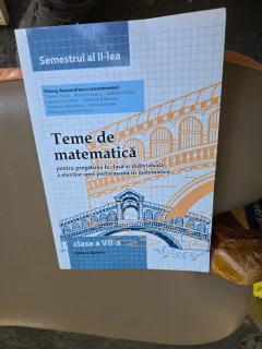 Teme de matematică, clasa a VII-, semestrul 2- Petrus Alexandrescu (coordonator)