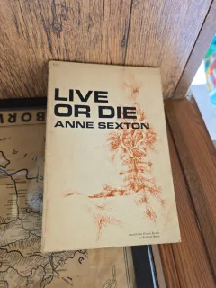 Live or Die - Anne Sexton