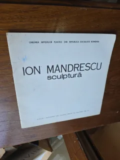 Ion Mândrescu, sculptura, catalog de expozitie