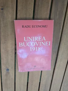 Unirea Bucovinei 1918 - Radu Economu