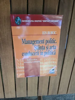 Management politic. Ştiinţa şi arta conducerii în politică - Ion Boboc