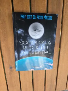 Sociologia reductiei la esential - Prof. Univ. Dr. Petru Pânzaru