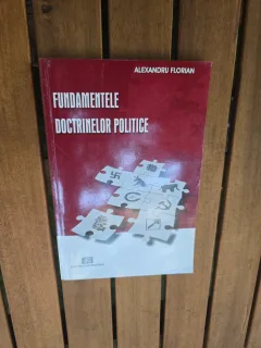 Fundamentele doctrinelor politice - Alexandru Florian