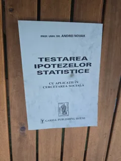 Testarea ipotezelor statistice, cu aplicatii in cercetarea sociala - Andrei Novak