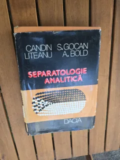 Separatologie analitică - Candin Liteanu, S. Gocan, A. Bold