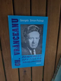 Demiurgul spațiilor neolonome - Gh. Vrânceanu  cu dedicatia autorului