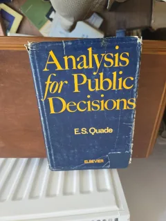 Analysis for Public Decisions - E.S. Quade
