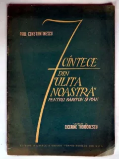 7 CANTECE DIN ULITA NOASTRA - PAUL CONSTANTINESCU  (PENTRU BARITON SI PIAN)