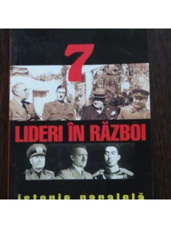 7 LIDERI IN RAZBOI - MARC FERRO