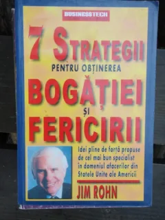 7 STARTEGII PENTRU OBTINEREA BOGATIEI SI FERICIRII