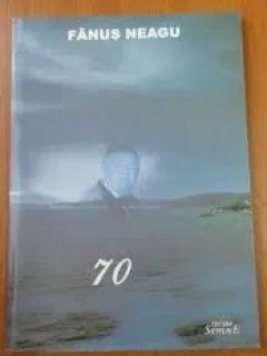 70 - FANUS NEAGU