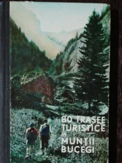 80 DE TRASEE TURISTICE IN MUNTII BUCEGI -AL BELDIE