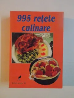 995 RETETE CULINARE