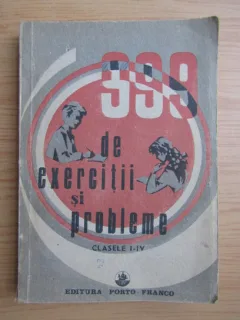 999 de exercitii si probleme. Clasele I-IV