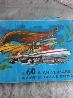 A 60-A ANIVERSARE A AVIATIEI CIVILE ROMANE 1920-1980 - AUREL RAICAN