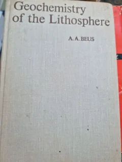 A. A. Beus - Geochemistry of the Lithosphere