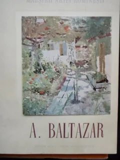 A. BALTAZAR - COLECTIA MAESTRII ARTEI ROMANESTI