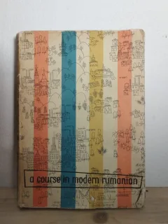 A Course in Modern Rumanian - Ana Cartianu, Leon Levitchi, Virgil Stefanescu-Draganesti