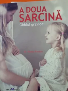 A doua sarcina, ghidul gravidei - Penny Preston