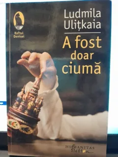 A fost doar ciuma - Ludmila Ulitkaia