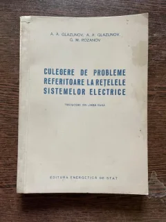 A. Glazunov Culegere de probleme referitoare la retelele sistemelor electrice