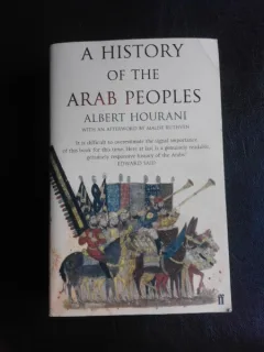 A history of the Arab Peoples - Albert Hourani  (carte in limba engleza)