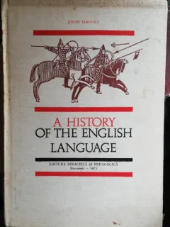 A HISTORY OF THE ENGLISH LANGUAGE - EDITH IAROVICI
