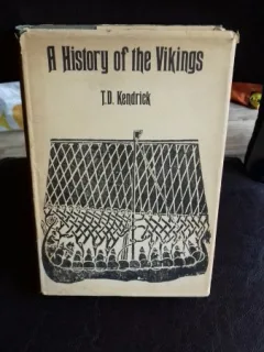 A HISTORY OF THE VIKINGS - T.D. KENDRICK