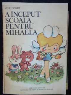 A INCEPUT SCOALA PENTRU MIHAELA - NELL COBAR