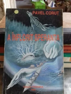 A INFLORIT SPERANTA - PAVEL CORUT