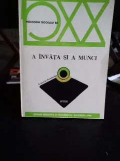 A INVATA SI A MUNCI