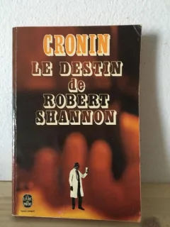 A. J. Cronin - Le Destin de Robert Shannon