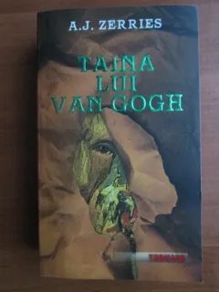 A. J. Zerries - Taina lui Van Gogh