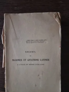 A. Jouanneau - Recueil de Maximes et Citations Latines a l usage du monde judiciaire