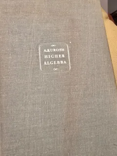 A. Kurosh - Higher Algebra