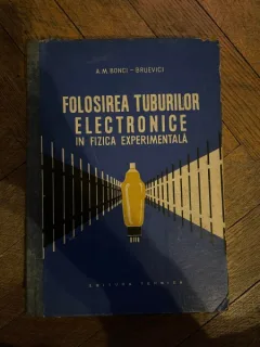 A. M. Bonci - Burevici Folosirea tuburilor electronice in fizica experimentala