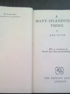 A MANY SPLENDORED THING - HAN SUYIN  (CARTE IN LIMBA ENGLEZA)