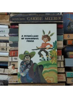 A MISCELLANY OF HUMOROUS PROSE , Antologie , 1974