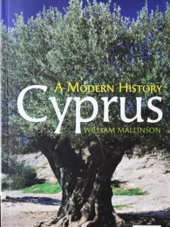 A MODERN HISTORY CYPRUS, WILLIAM MALLINSON (CARTE IN LB. ENGLEZA)
