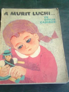A MURIT LUCHI - OTILIA CAZIMIR