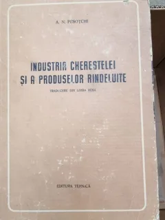 A. N. Pesotchi - Industria Cherestelei si a produselor rindeluite