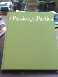 A passion for party - Carolyne Roehm   (pasiunea pentru petrecere)