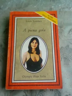 A PIENA GOLA - LINDA LOVELACE  (CARTE IN LIMBA ITALIANA)