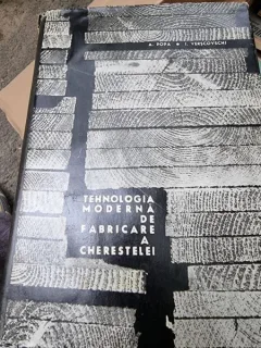 A. Popa - Tehnologia Moderna de Fabricare a Cherestelei