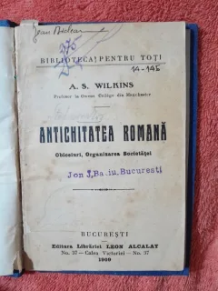 A. S. Wilkins - Antichitatea Romana. Obiceiuri, organizarea societatii